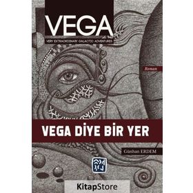 Vega - Vega Diye Bir Yer - Günhan Erdem