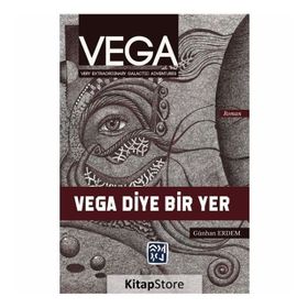 Vega - Vega Diye Bir Yer - Günhan Erdem