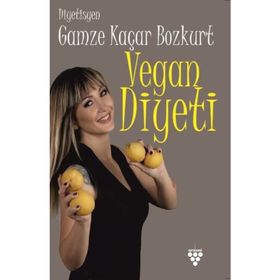 VEGAN DIYETI - GAMZE KAÇAR