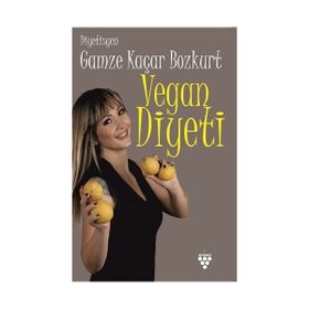 VEGAN DIYETI - GAMZE KAÇAR