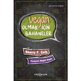 Vegan Olmak İçin Bahaneler - Sherry F.Colb