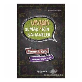 Vegan Olmak İçin Bahaneler - Sherry F.Colb