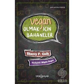 Vegan Olmak İçin Bahaneler - Sherry F.Colb