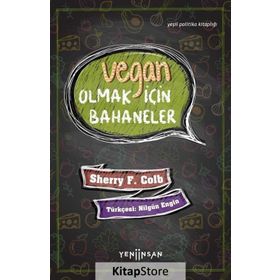 Vegan Olmak İçin Bahaneler - Sherry F.Colb