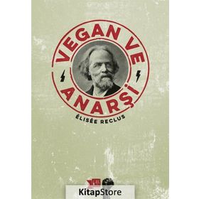 Vegan ve Anarşi - Elisee Reclus