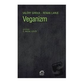 Veganizm - Valery Giroux ve Renan Larue