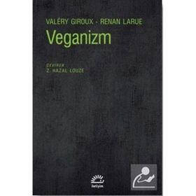 Veganizm - Valery Giroux ve Renan Larue