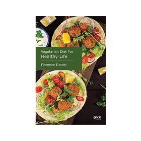 Vegetarian Diet for Healthy Life - Florence Daniel