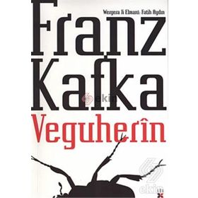 VEGUHERÎN - FRANZ KAFKA
