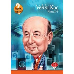 Vehbi Koç Kimdir? - Nevzat Basım