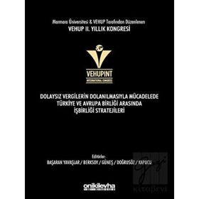 VEHUP 2. Yıllık Kongresi - Dolaysız Vergilerin Dolanılmasıyla Mücadelede Türkiye ve Avrupa Birliği Arasında İşbirliği Stratejileri - Funda Başaran