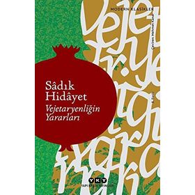 Vejetaryenliğin Faydaları - Sadık Hidayet