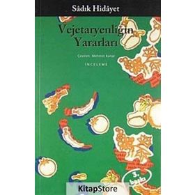 Vejetaryenliğin Yararları - Sadık Hidayet