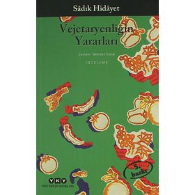 Vejetaryenliğin Yararları - Sadık Hidayet