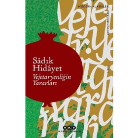Vejetaryenliğin Yararları - Sadık Hidayet