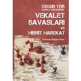 Vekalet Savaşları ve Hibrit Harekat - Özgür Tör