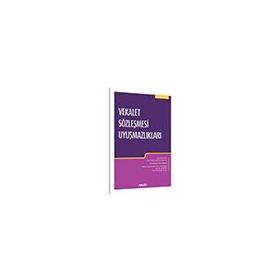 Vekalet Sözleşmesi Uyuşmazlıkları - Erhan Günay