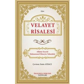 Velayet Risalesi - Allame Mustafa Hüseyin Tabatabai