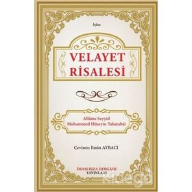 Velayet Risalesi - Allame Mustafa Hüseyin Tabatabai