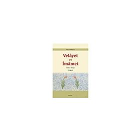 Velayet ve İmamet / Ahmet Işıklar