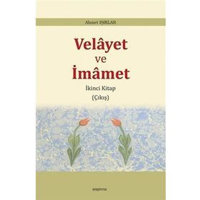 Velayet ve İmamet / Ahmet Işıklar