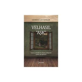 Velhasıl ''Aşk'' Ceyhun Can Soykan