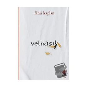 Velhasıl - Fahri Kaplan