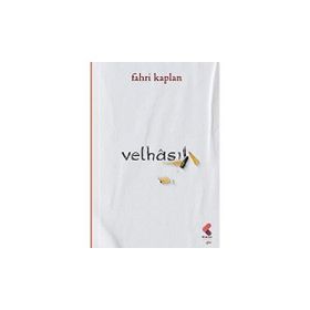 Velhasıl - Fahri Kaplan