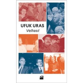 Velhasıl - Ufuk Uras