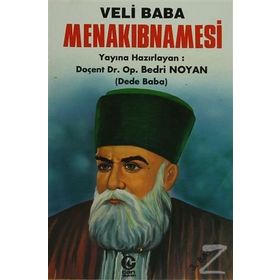 VELI BABA MENAKIBNAMESİ - BEDRI NOYAN DEDEBABA