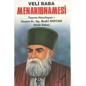 VELI BABA MENAKIBNAMESİ - BEDRI NOYAN DEDEBABA