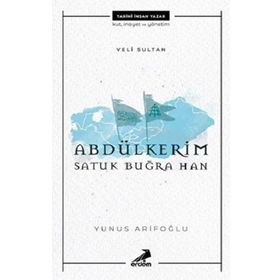 Veli Sultan Yunus Arifoğlu Abdülkerim Satuk Buğra Han