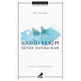 Veli Sultan Yunus Arifoğlu Abdülkerim Satuk Buğra Han