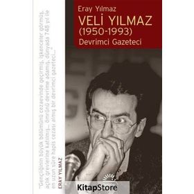 Veli Yılmaz 1950-1993 - Eray Yılmaz