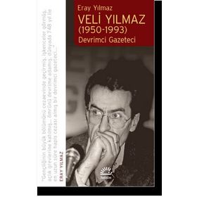Veli Yılmaz 1950-1993 - Eray Yılmaz