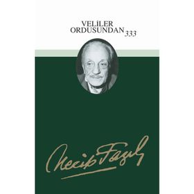 VELILER ORDUSUNDAN 333 - HALKADAN PIRILTILAR - NECIP FAZIL KISAKÜREK