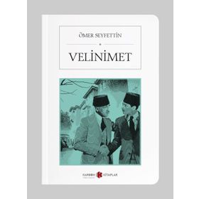 Velinimet - Ömer Seyfettin