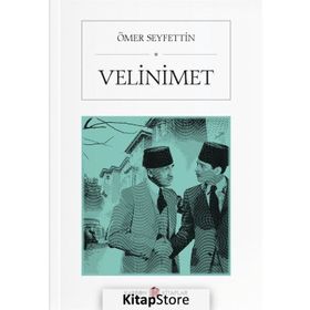 Velinimet - Ömer Seyfettin