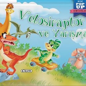 Velosiraptor ve Yarışma Mini Pop Up Dinozorlar Kolektif Çiçek Yayıncılık