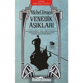 Venedik Aşıkları - michel zevaco michel zevaco