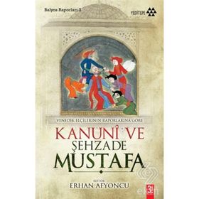 VENEDIK ELÇİLERİNİN RAPORLARINA GÖRE KANUNI VE PARGALI İBRAHİM PAŞA - ERHAN AFYONCU