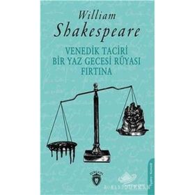 Venedik Taciri - Bir Yaz Gecesi Rüyası - Fırtına - William Shakespeare