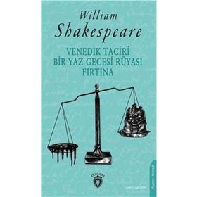 Venedik Taciri - Bir Yaz Gecesi Rüyası - Fırtına - William Shakespeare