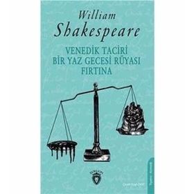 Venedik Taciri - Bir Yaz Gecesi Rüyası - Fırtına - William Shakespeare