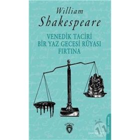 Venedik Taciri - Bir Yaz Gecesi Rüyası - Fırtına - William Shakespeare