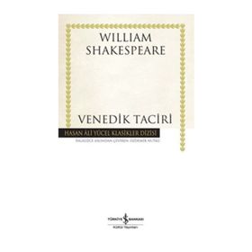 Venedik Taciri - William Shakespare - İş Bankası Kültür Yayınları