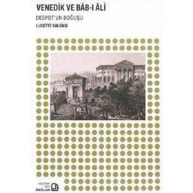 Venedik ve Bab-ı Ali - Lucette Valensi