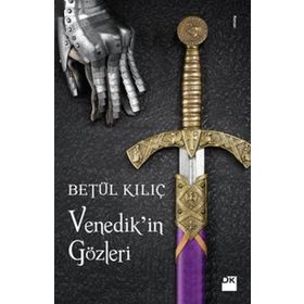 Venedik’in Gözleri - Betül Kılıç