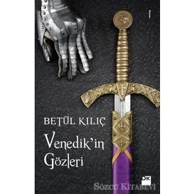 Venedik’in Gözleri - Betül Kılıç
