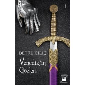 Venedik’in Gözleri - Betül Kılıç